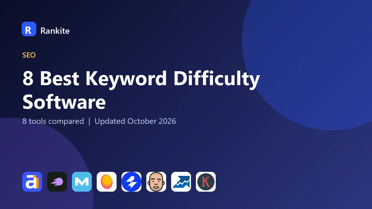 8 Best Keyword Difficulty Software: 8 Tools Compared