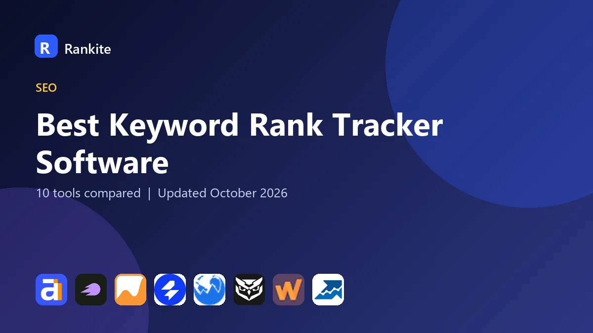 Best Keyword Rank Tracker Software in 2026: 10 Tools Compared