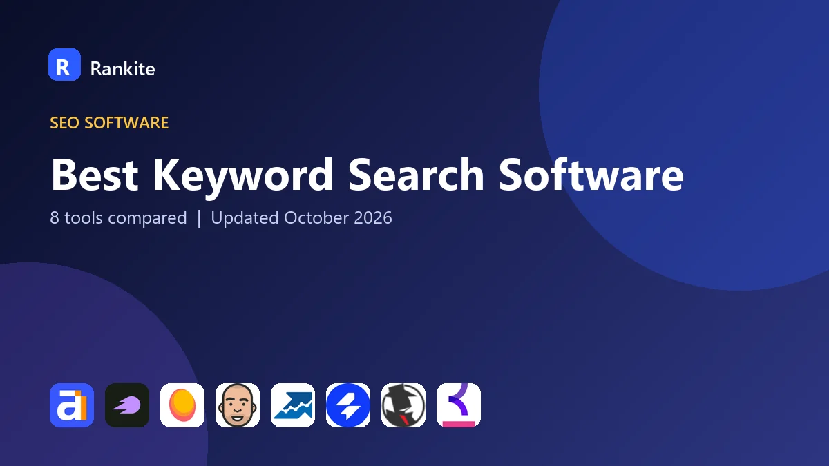 Best Keyword Search Software: 8 Tools Compared