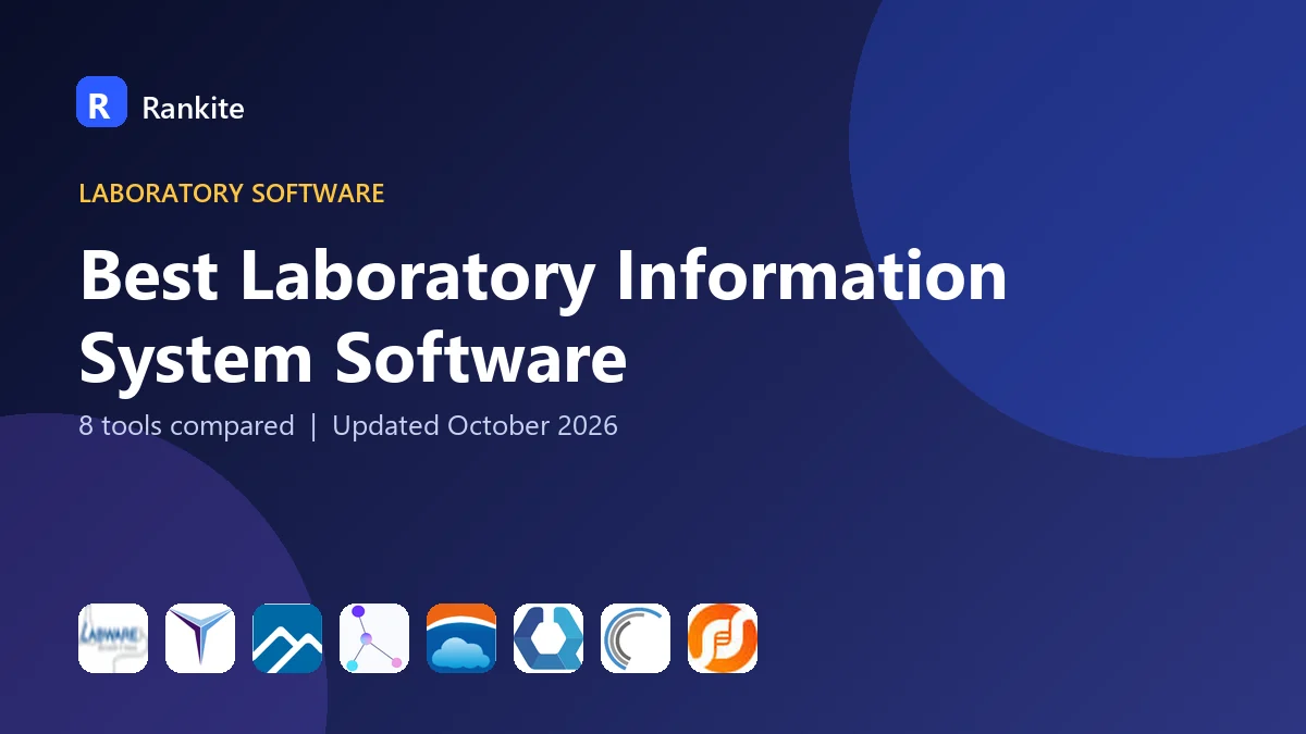 Best Laboratory Information System Software: 8 Tools Compared