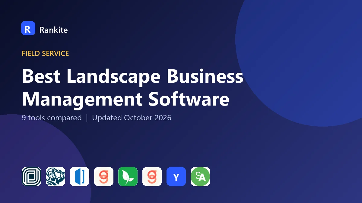 Best Landscape Business Management Software in 2026: 9 Tools Compared