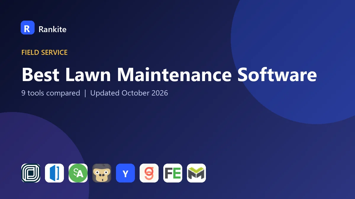 Best Lawn Maintenance Software in 2026: 9 Tools Compared