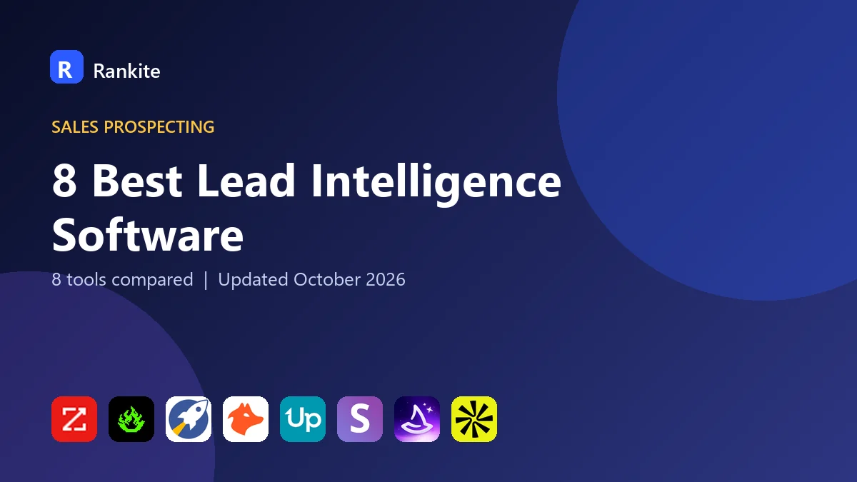 8 Best Lead Intelligence Software: 8 Tools Compared