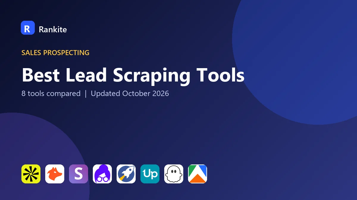 Best Lead Scraping Tools in 2026: 8 Tools Compared