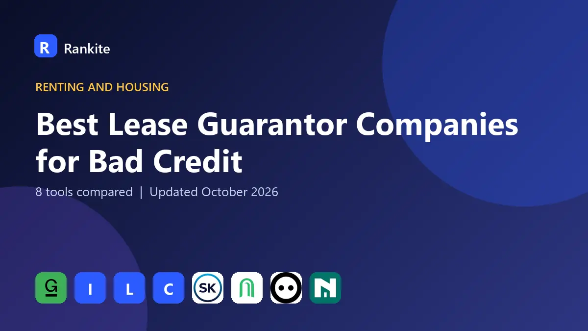 Best Lease Guarantor Companies for Bad Credit in 2026: 8 Tools Compared
