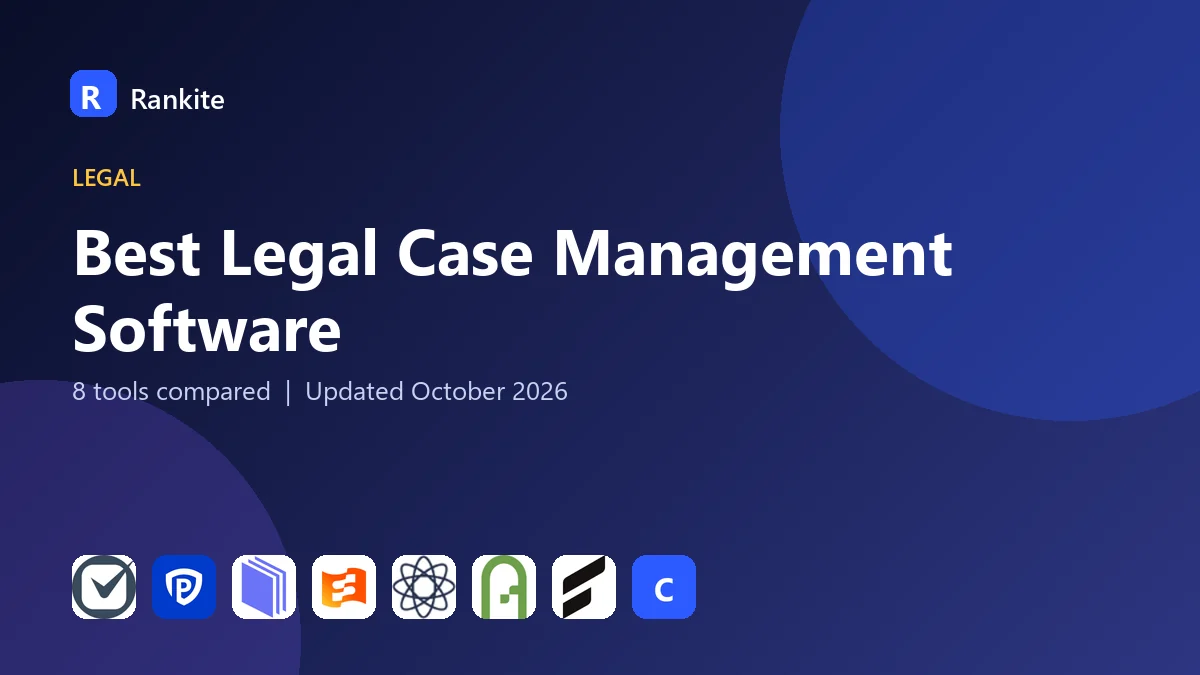 Best Legal Case Management Software in 2026: 8 Tools Compared