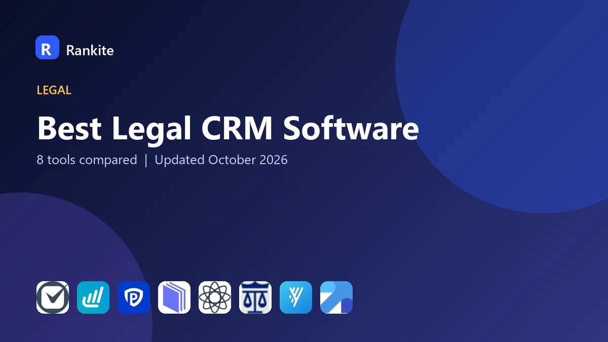 Best Legal CRM Software in 2026: 8 Tools Compared