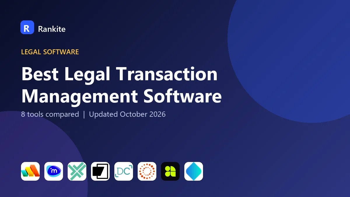 Best Legal Transaction Management Software in 2026: 8 Tools Compared