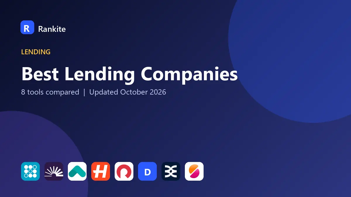 Best Lending Companies in 2026: 8 Tools Compared