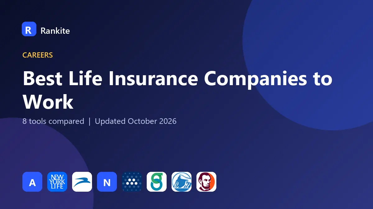 Best Life Insurance Companies to Work in 2026: 8 Compared