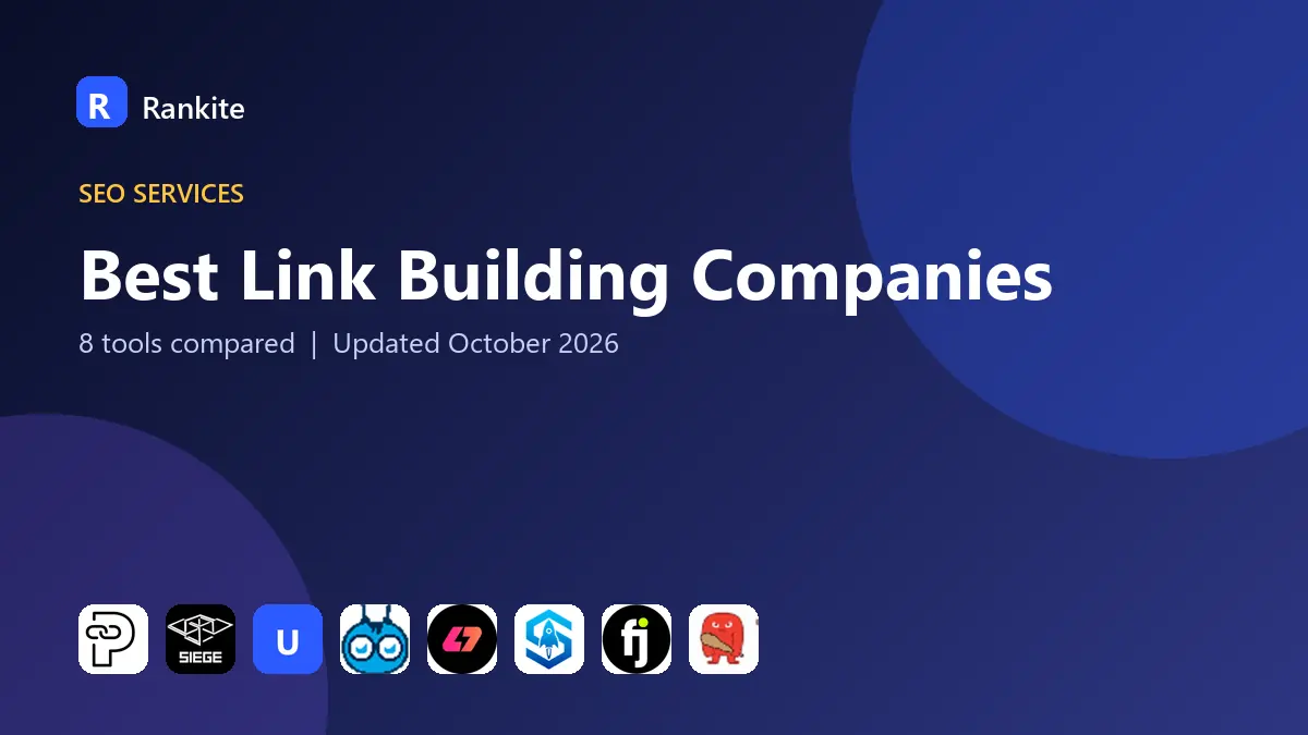 Best Link Building Companies in 2026: 8 Agencies Compared