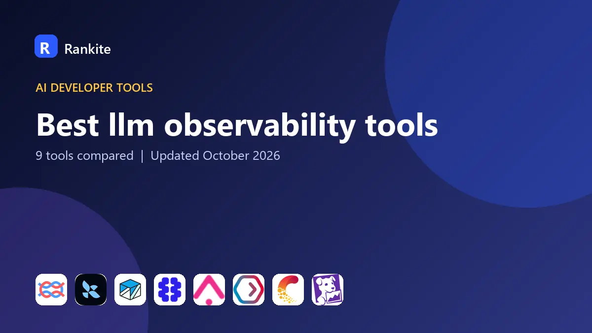 Best llm observability tools in 2026: 9 Tools Compared