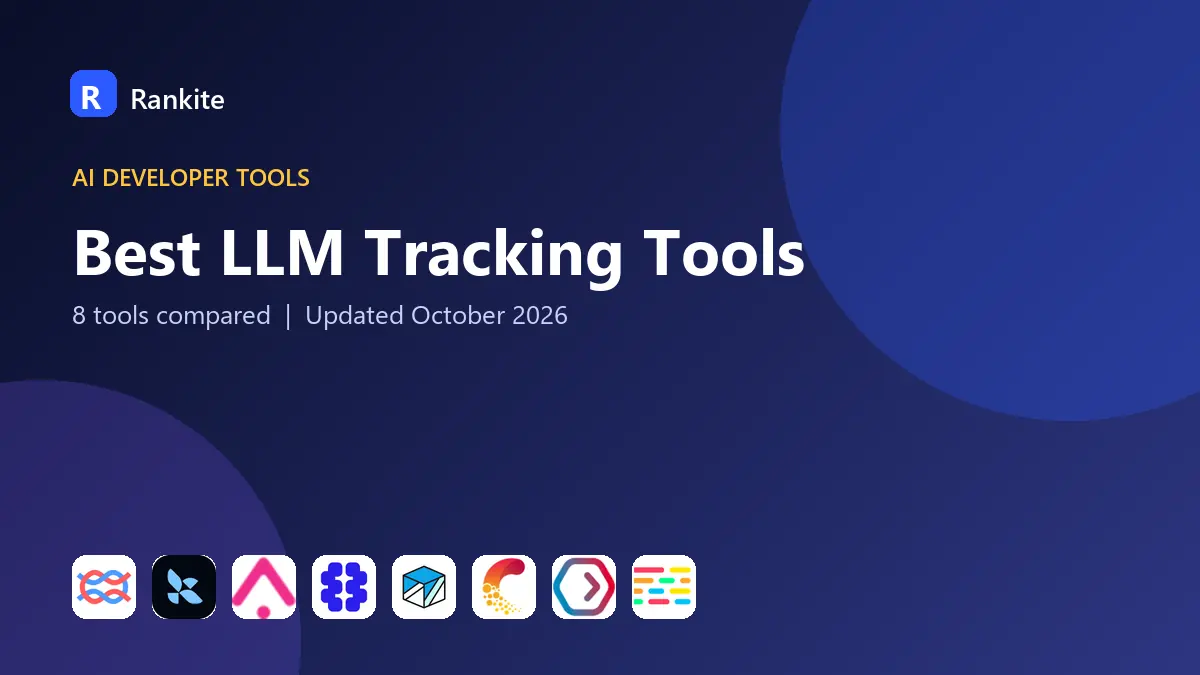 Best LLM Tracking Tools in 2026: 8 Tools Compared