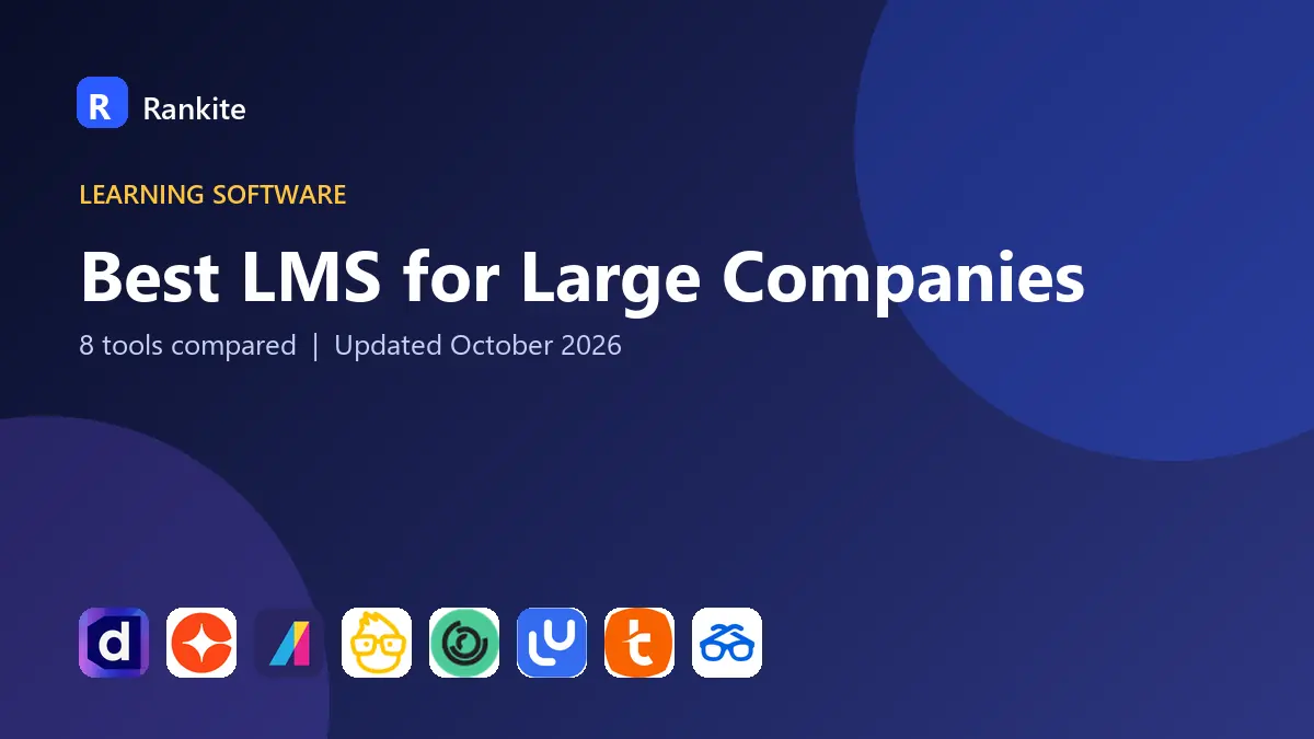 Best LMS for Large Companies in 2026: 8 Tools Compared