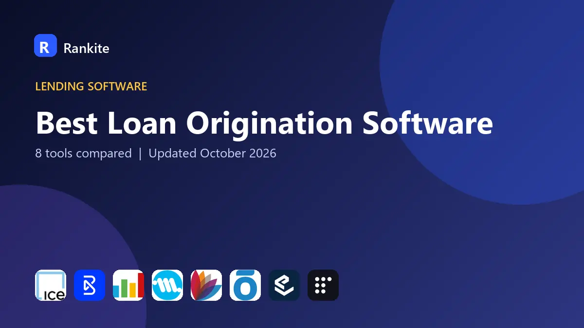 Best Loan Origination Software in 2026: 8 Platforms Compared