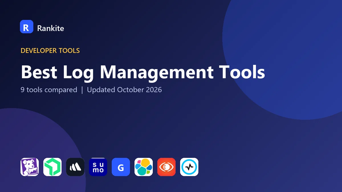 Best Log Management Tools in 2026: 9 Tools Compared
