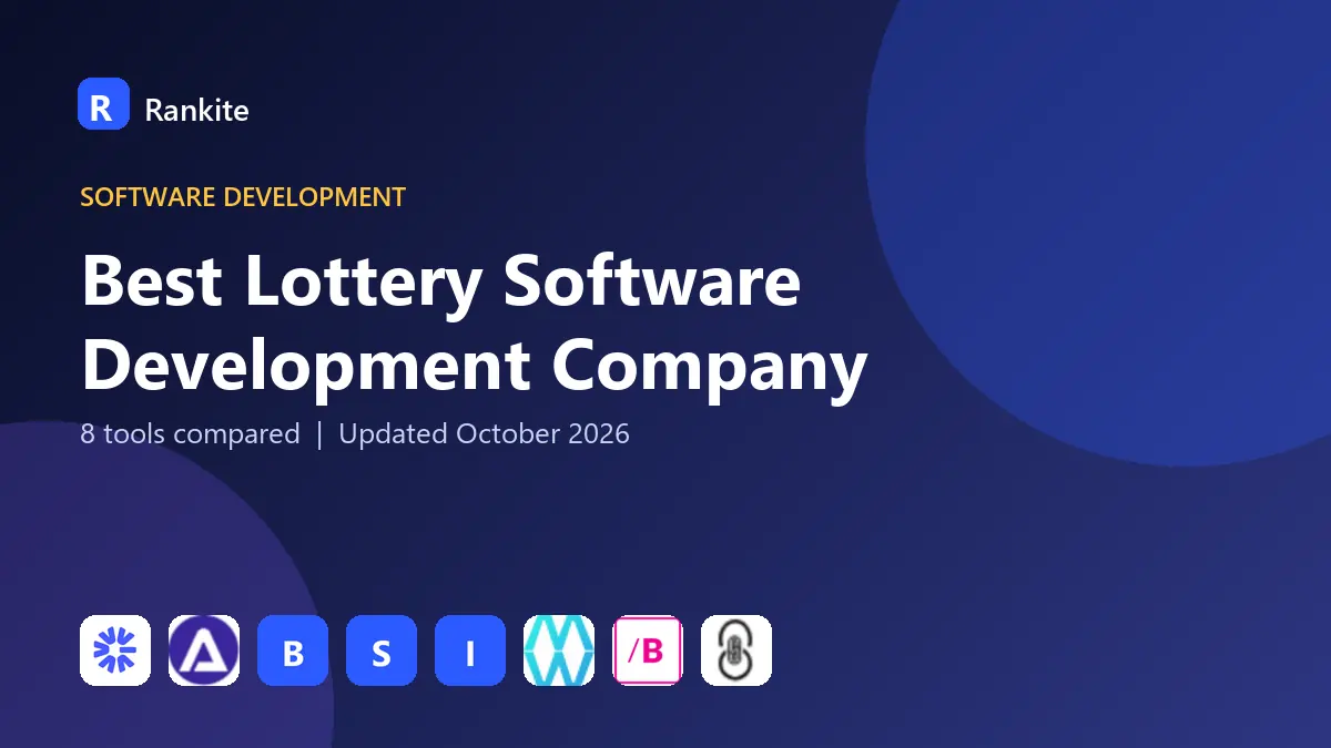 Best Lottery Software Development Company in 2026: 8 Tools Compared