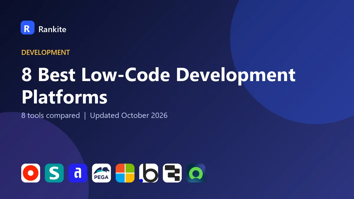 8 Best Low-Code Development Platforms: 8 Tools Compared