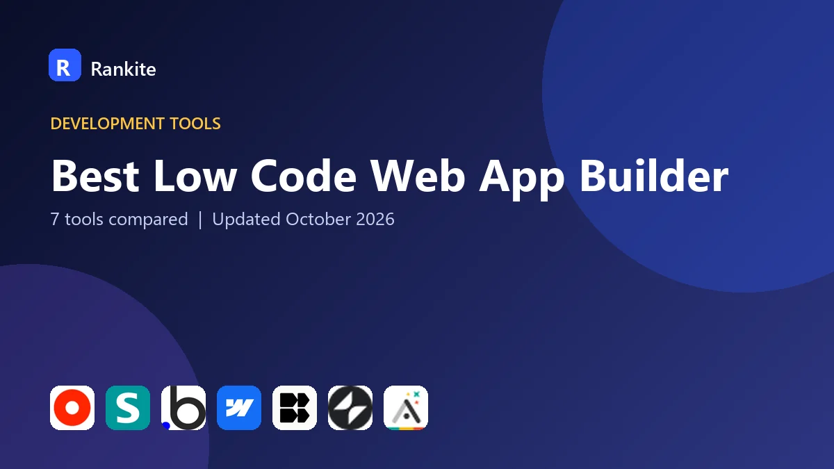 Best Low Code Web App Builder: 7 Tools Compared
