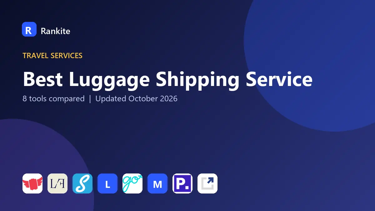 Best Luggage Shipping Service in 2026: 8 Tools Compared