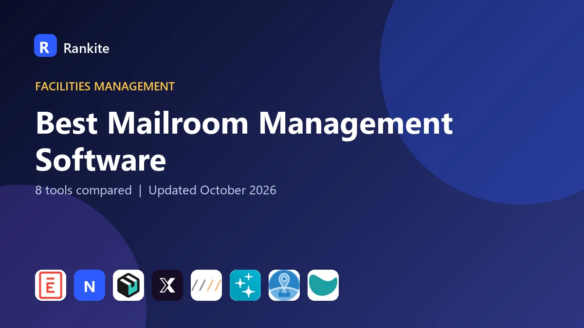 Best Mailroom Management Software in 2026: 8 Tools Compared