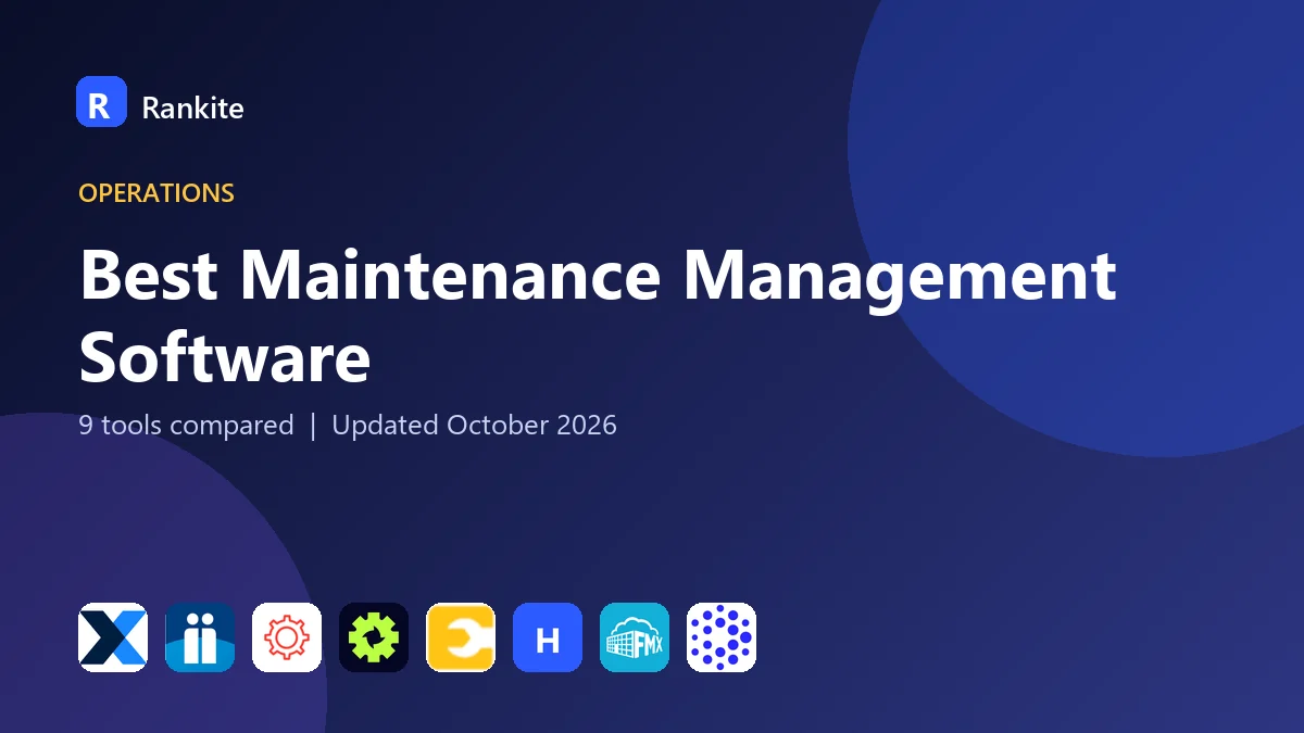 Best Maintenance Management Software in 2026: 9 Tools Compared