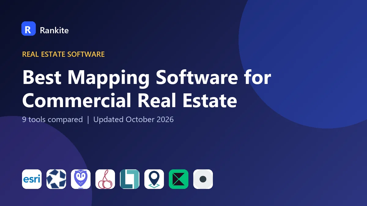 Best Mapping Software for Commercial Real Estate in 2026: 9 Tools Compared