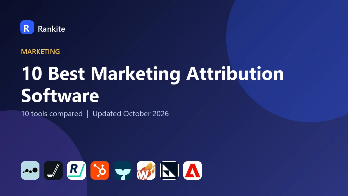 10 Best Marketing Attribution Software for 2026