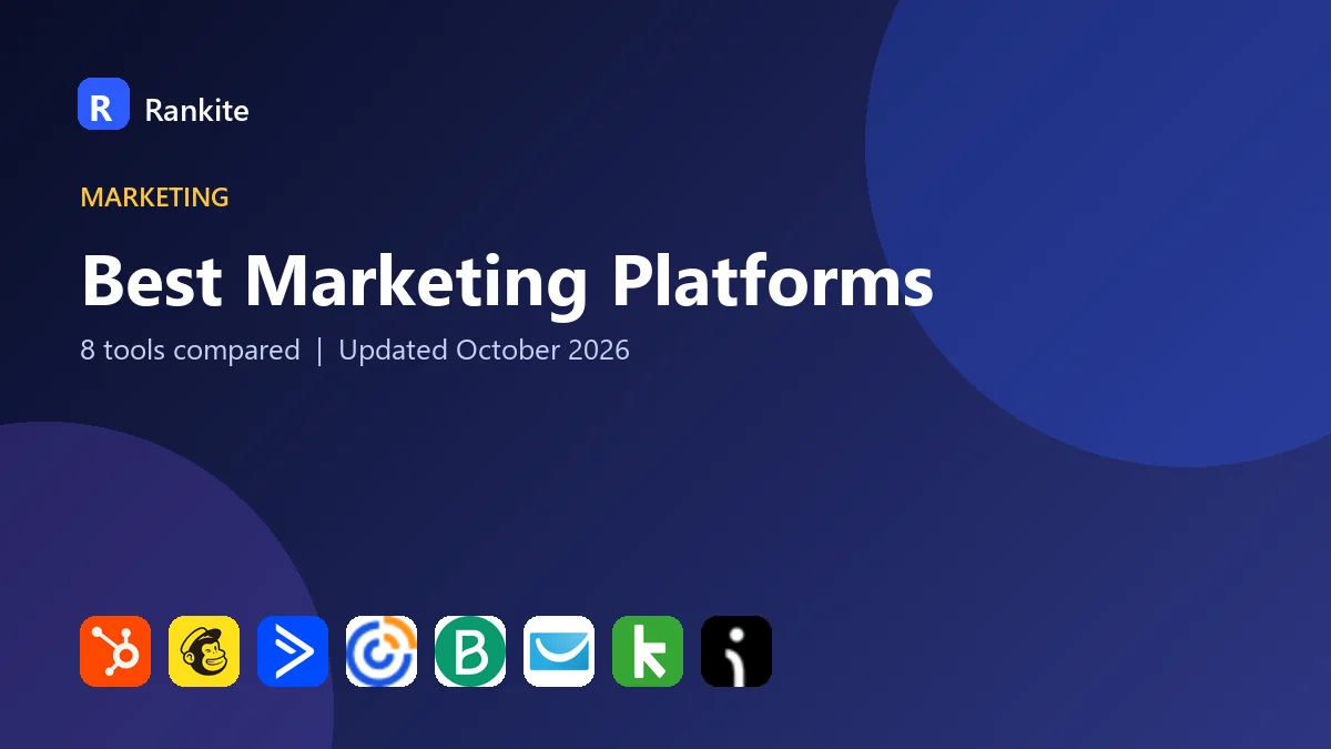 Best Marketing Platforms in 2026: 8 Tools Compared