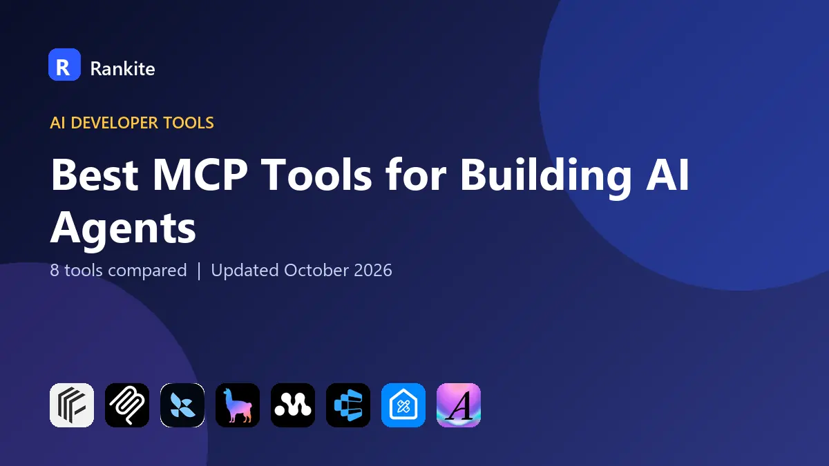Best MCP Tools for Building AI Agents in 2026: 8 Tools Compared