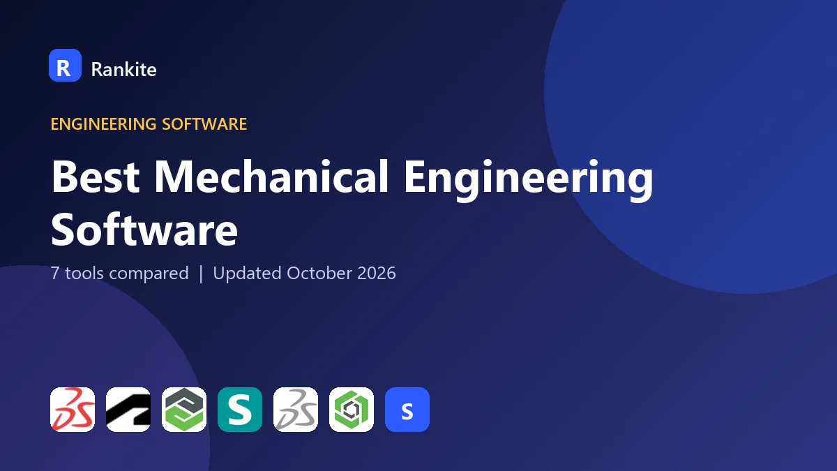 Best Mechanical Engineering Software: 7 Tools Compared