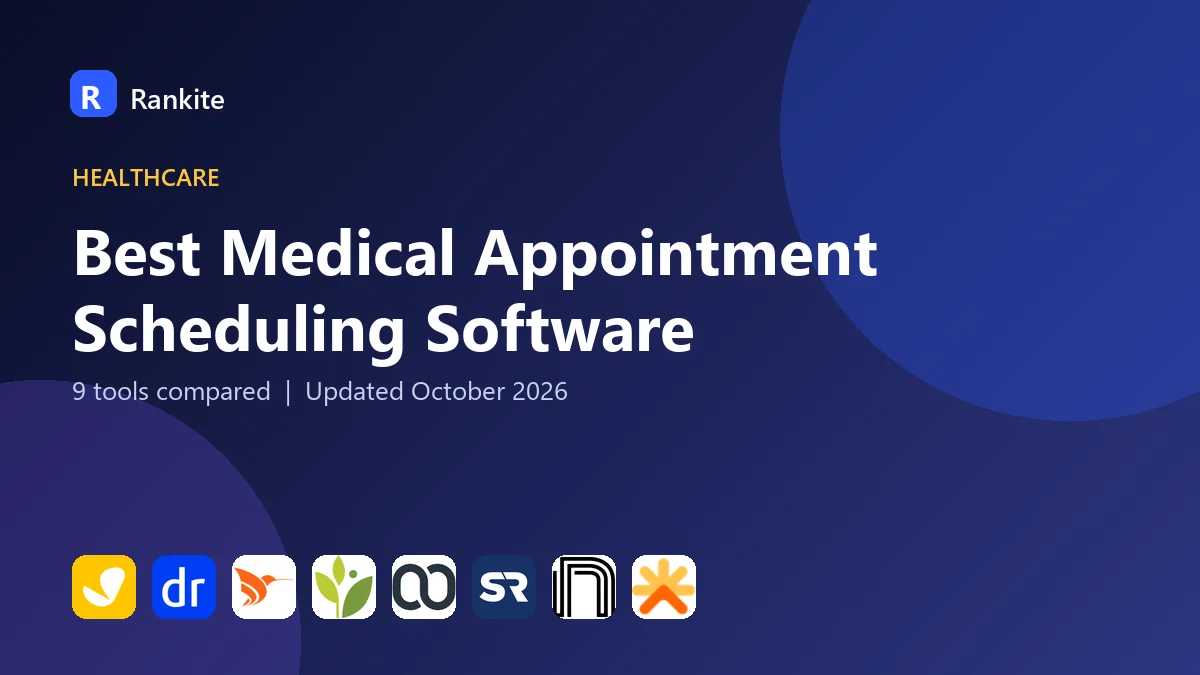 Best Medical Appointment Scheduling Software in 2026: 9 Tools Compared