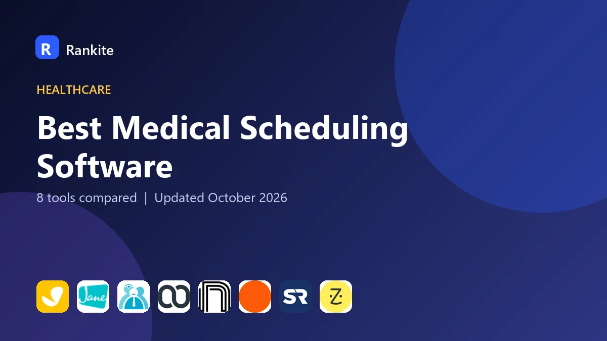 Best Medical Scheduling Software in 2026: 8 Tools Compared