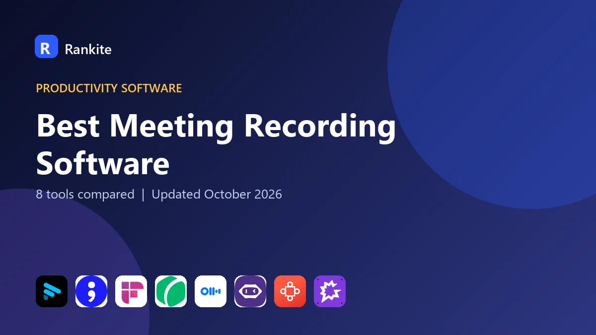 Best Meeting Recording Software: 8 Tools Compared