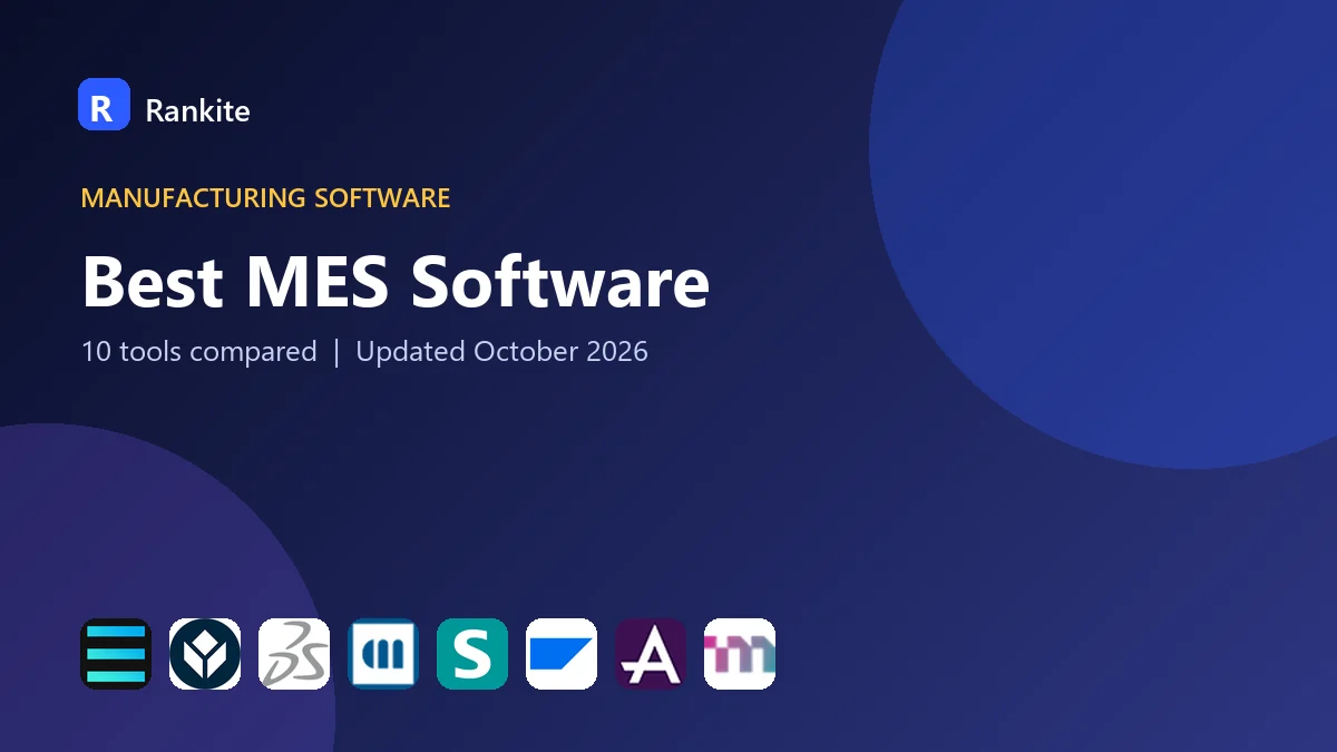 Best MES Software in 2026: 10 Tools Compared