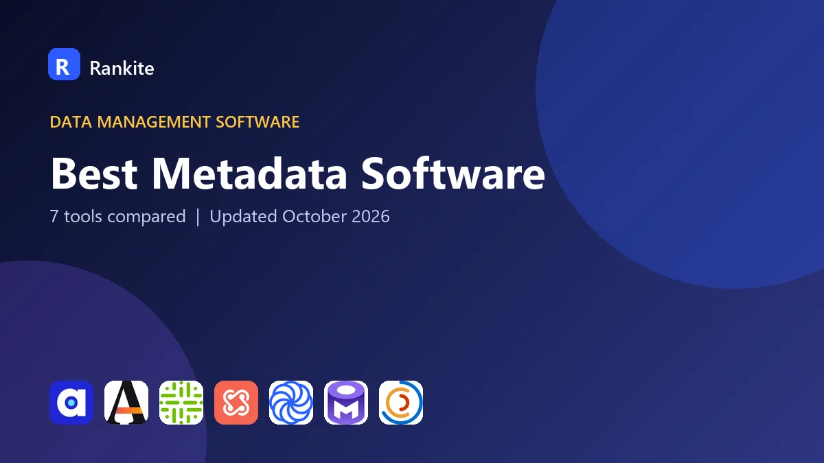 Best Metadata Software: 7 Tools Compared