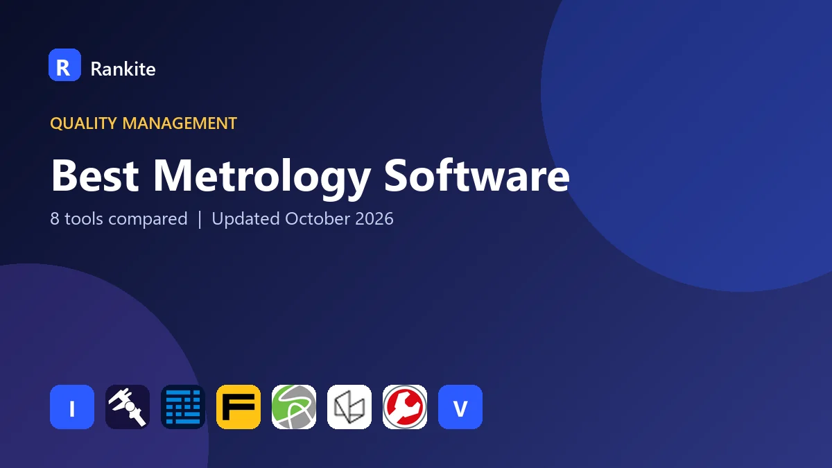 Best Metrology Software: 8 Tools Compared
