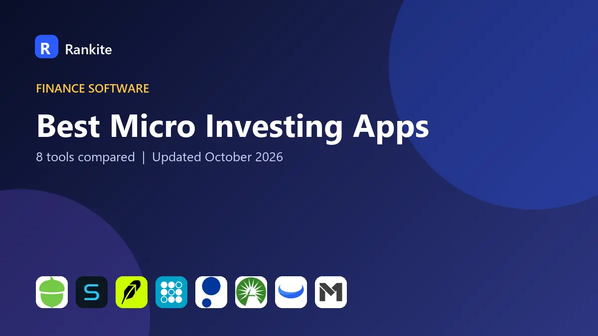 Best Micro Investing Apps in 2026: 8 Tools Compared