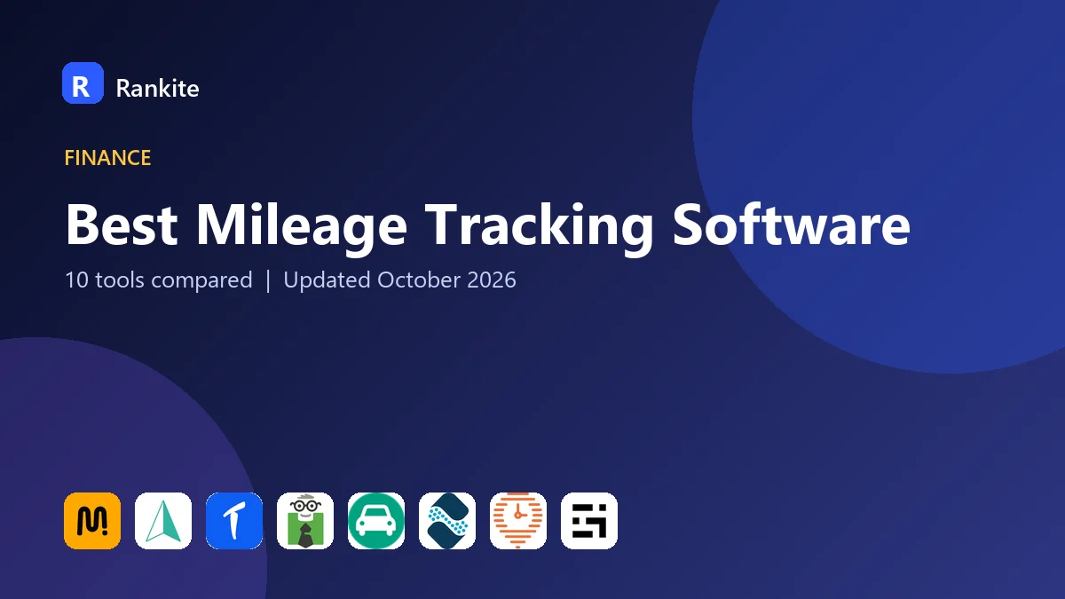 Best Mileage Tracking Software in 2026: 10 Apps Compared