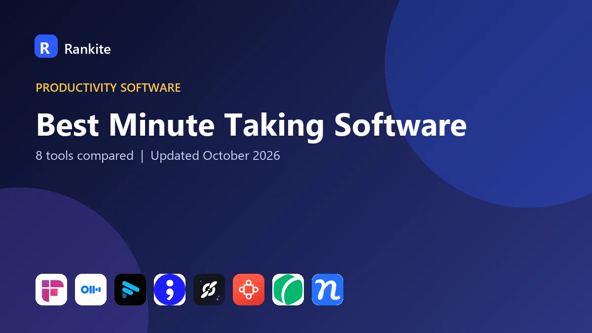 Best Minute Taking Software: 8 Tools Compared