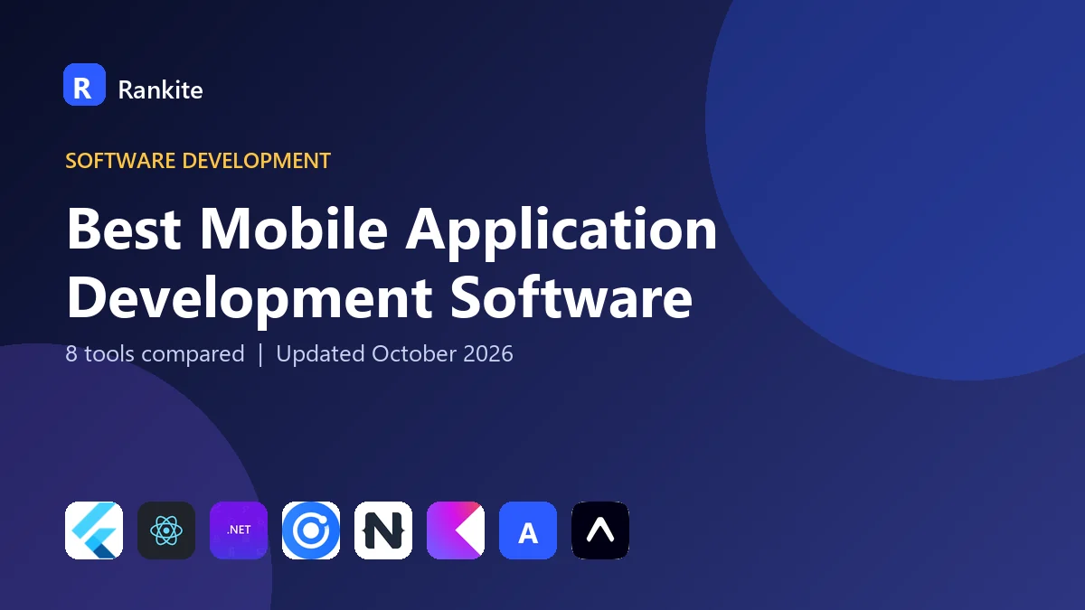 Best Mobile Application Development Software: 8 Tools Compared