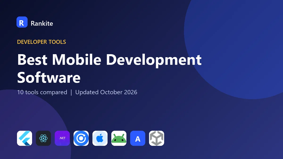 Best Mobile Development Software in 2026: 10 Tools Compared