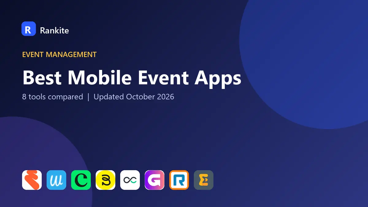 Best Mobile Event Apps in 2026: 8 Tools Compared
