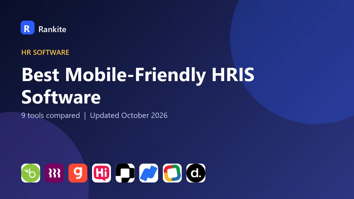 Best Mobile-Friendly HRIS Software in 2026: 9 Tools Compared