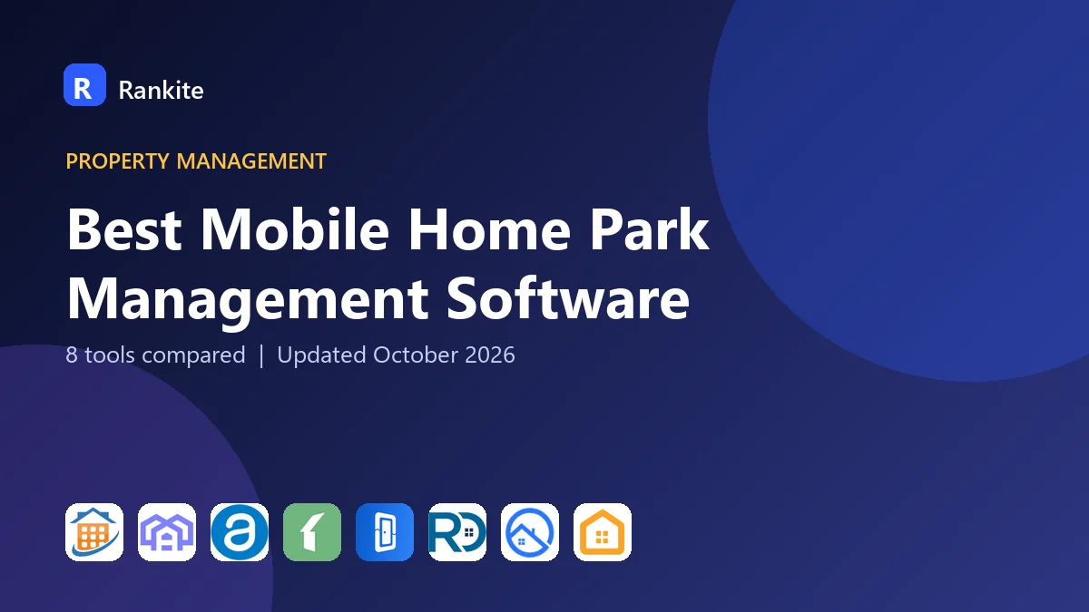 Best Mobile Home Park Management Software in 2026: 8 Tools Compared