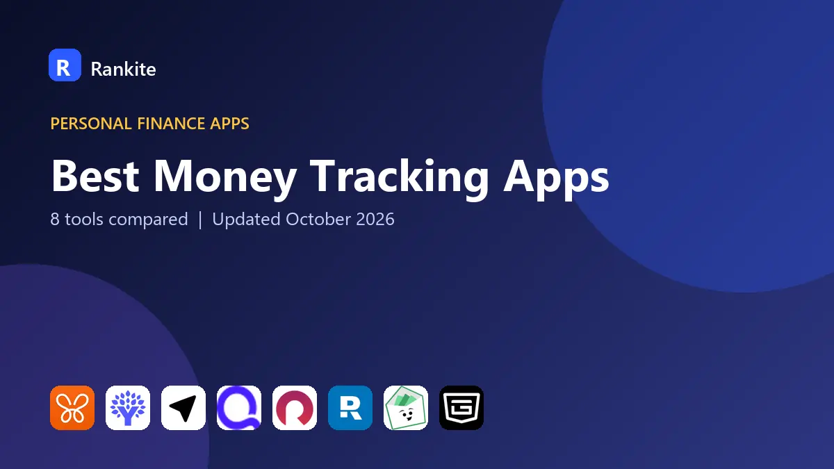 Best Money Tracking Apps in 2026: 8 Apps Compared