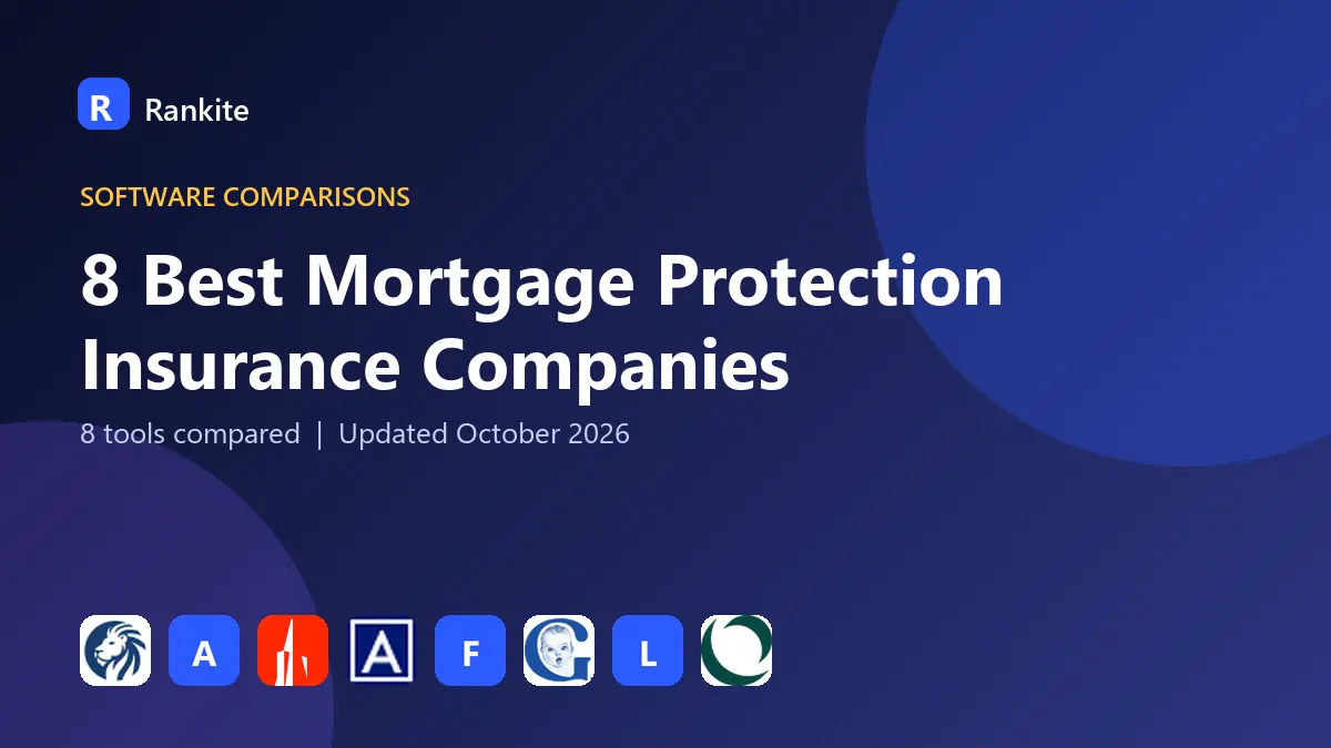 8 Best Mortgage Protection Insurance Companies in 2026: Coverage Compared