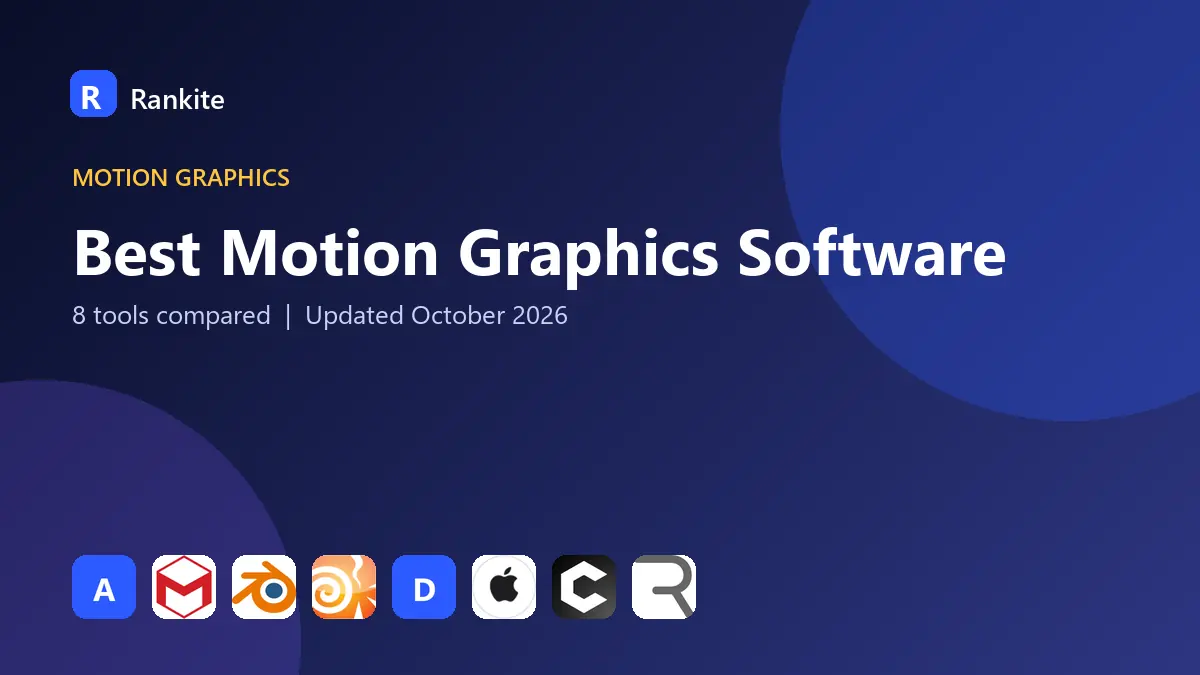 Best Motion Graphics Software in 2026: 8 Tools Compared for Animators