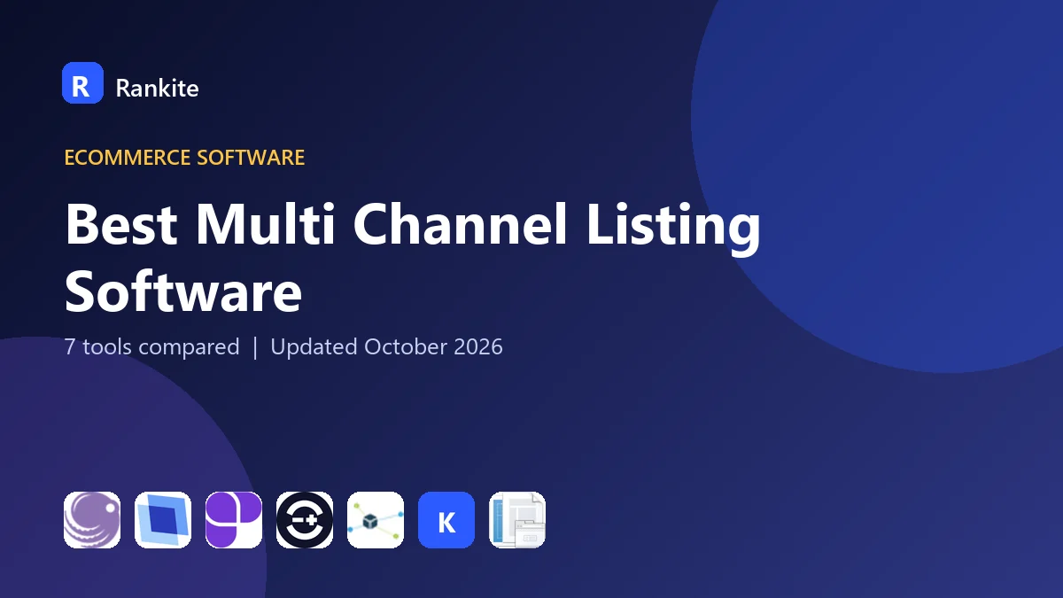 Best Multi Channel Listing Software: 7 Tools Compared