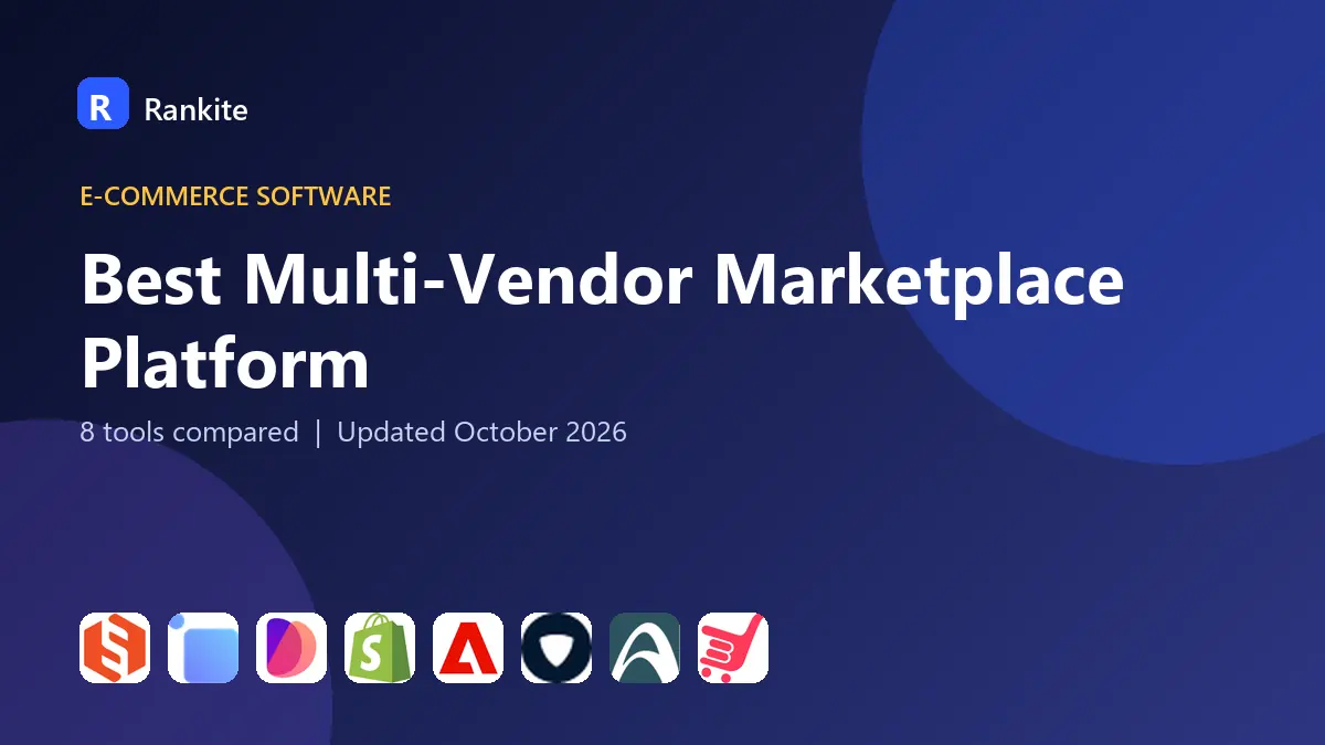 Best Multi-Vendor Marketplace Platform in 2026: 8 Platforms Compared
